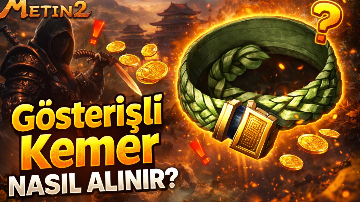 Metin2 Bilgeliğin Kemeri Nereden Düşer, Nasıl Alınır, Bonusları Neler?